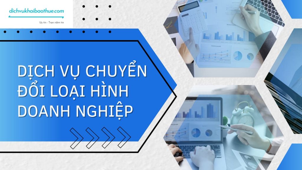 Dịch vụ chuyển đổi loại hình doanh nghiệp