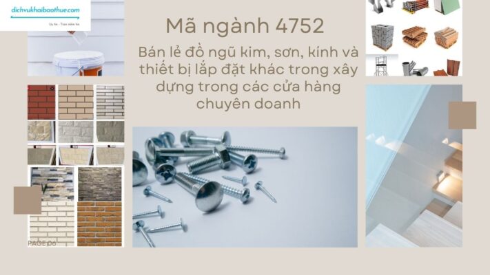 Mã ngành 4752 Bán lẻ đồ ngũ kim, sơn, kính và thiết bị lắp đặt khác trong xây dựng trong các cửa hàng chuyên doanh