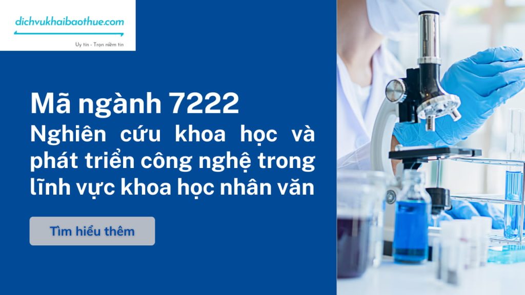 Mã ngành 7222 Nghiên cứu khoa học và phát triển công nghệ trong lĩnh vực khoa học nhân văn