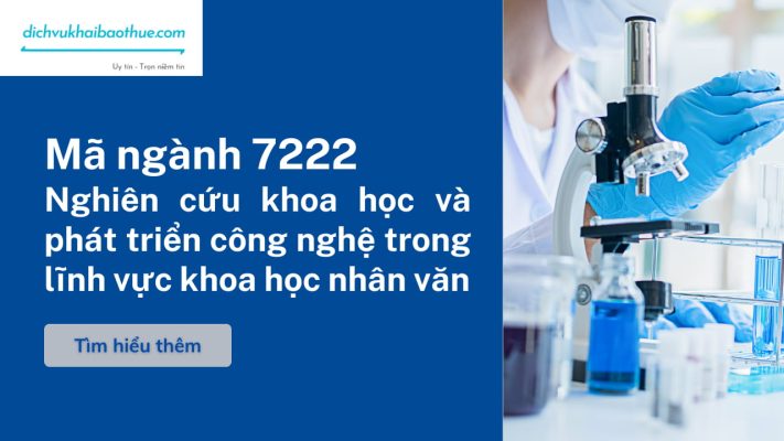 Mã ngành 7222 Nghiên cứu khoa học và phát triển công nghệ trong lĩnh vực khoa học nhân văn