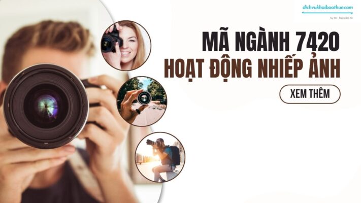 Mã ngành 7420 Hoạt động nhiếp ảnh 1 Mã ngành 7420 Hoạt động nhiếp ảnh