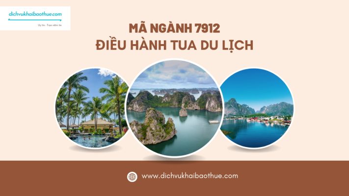 Mã ngành 7912 Điều hành tua du lịch 1 Mã ngành 7912 Điều hành tua du lịch