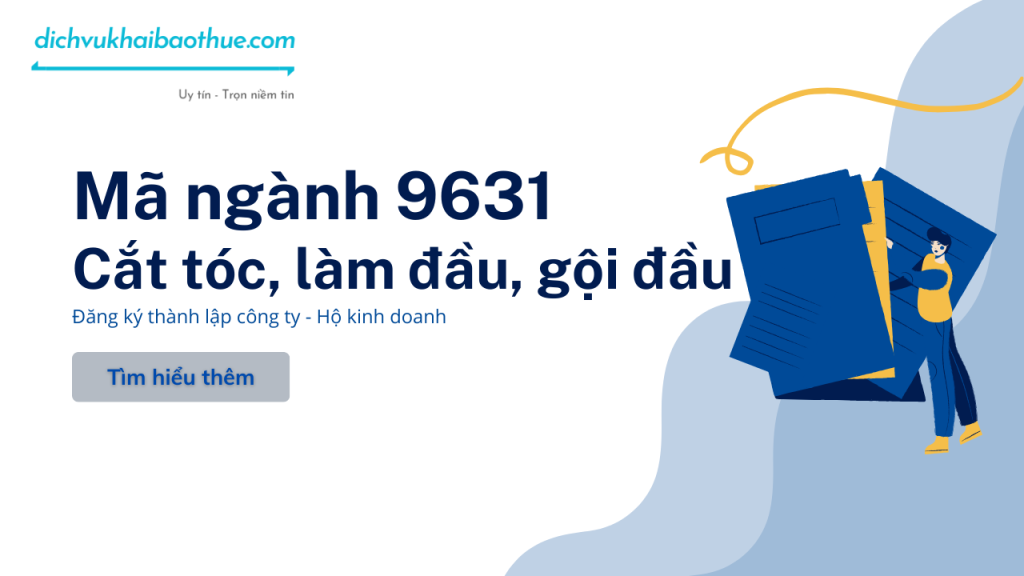 Mã ngành 9631 Cắt tóc làm đầu gội đầu